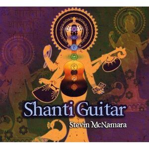 Stevin McNamara - Shanti Guitar  CD